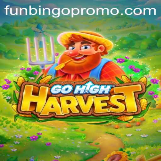 Exploring the Thrilling World of GoHighHarvest: The New FunBingo Game