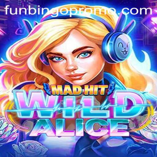 MadHitWildAlice: The Thrilling New Experience Tied with Funbingo
