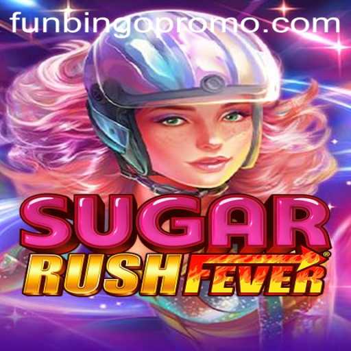 Exploring the Exciting World of SugarRushFever and FunBingo