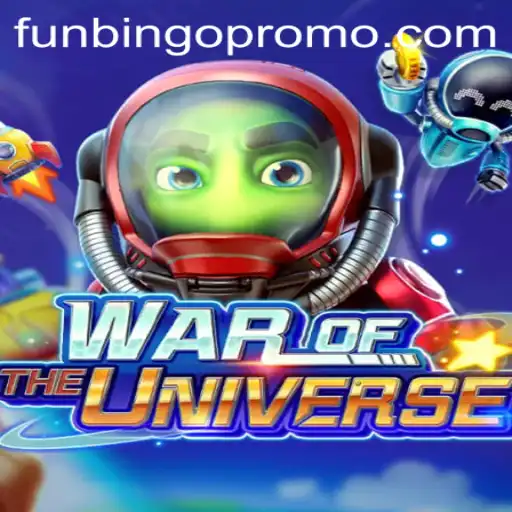 Exploring the Exciting World of WAROFTHEUNIVERSE: The Ultimate Funbingo Experience